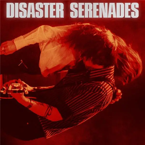 Disaster Serenades