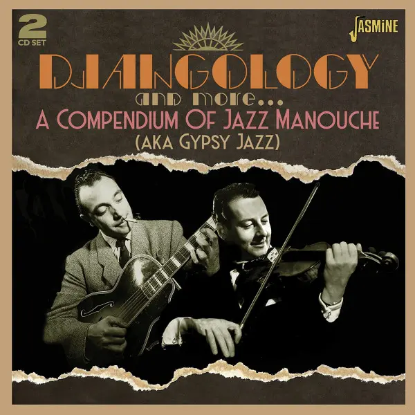 Djangology And More A Compendium Of Manouche Aka Gypsy Jazz