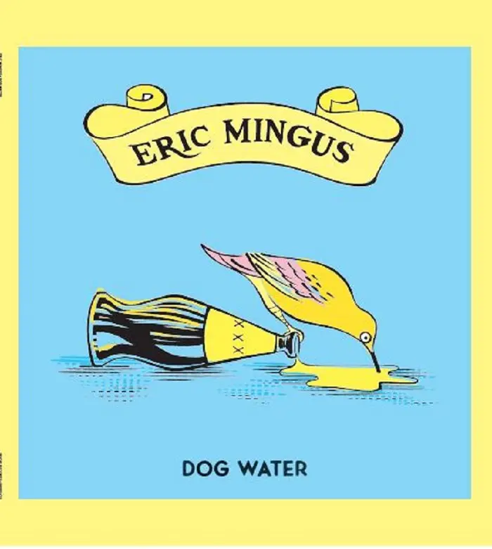 DOG WATER - ERIC MINGUS (VINYLE 33T)