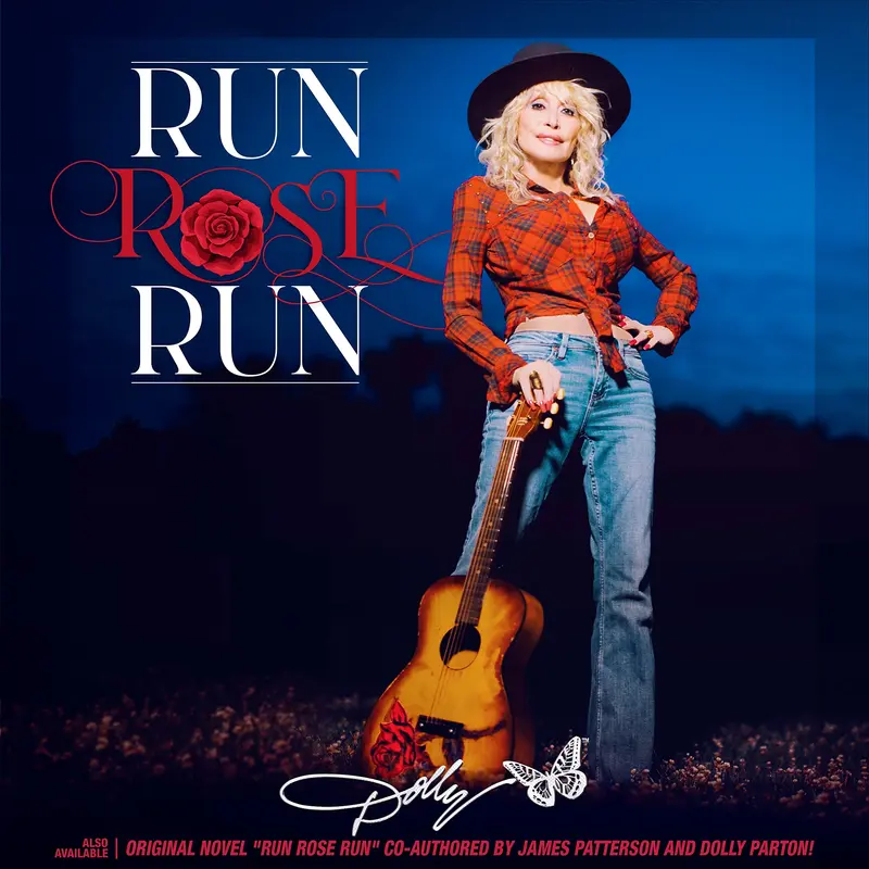 Dolly Parton | Run Rose Run