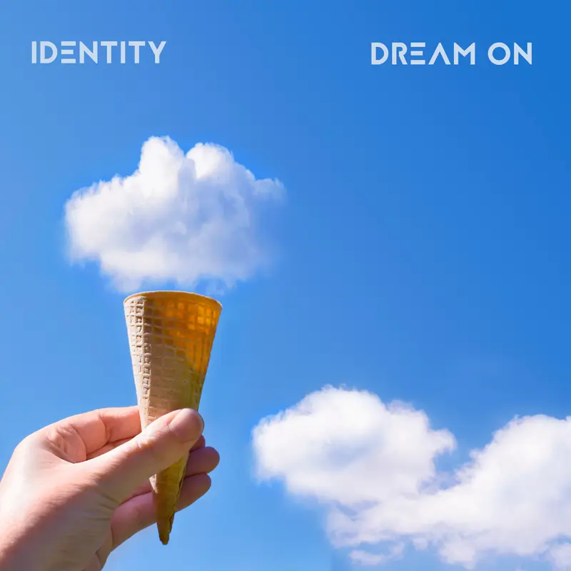DREAM ON - IDENTITY (CD)