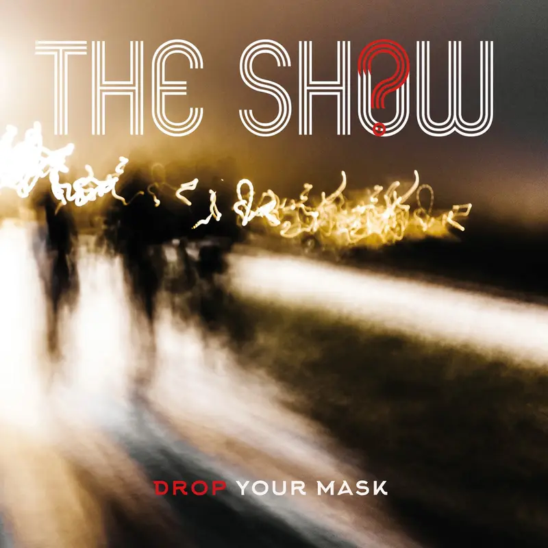 DROP YOUR MASK - SHOW (CD)