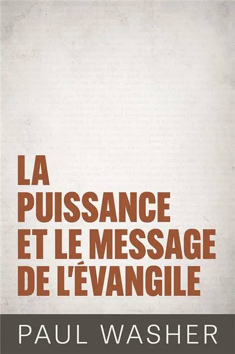 Ebook - La puissance et le message de l'Evangile