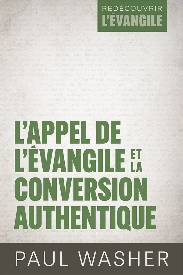 Ebook - L'appel de l'Évangile et la conversion authentique