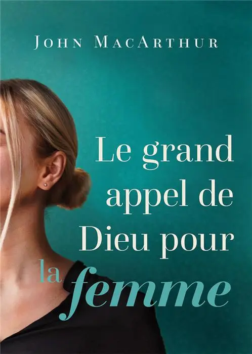 Ebook - Le grand appel de Dieu pour la femme