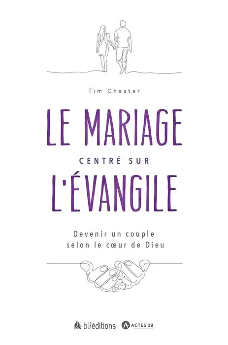 Ebook - Le mariage centré sur l'Évangile