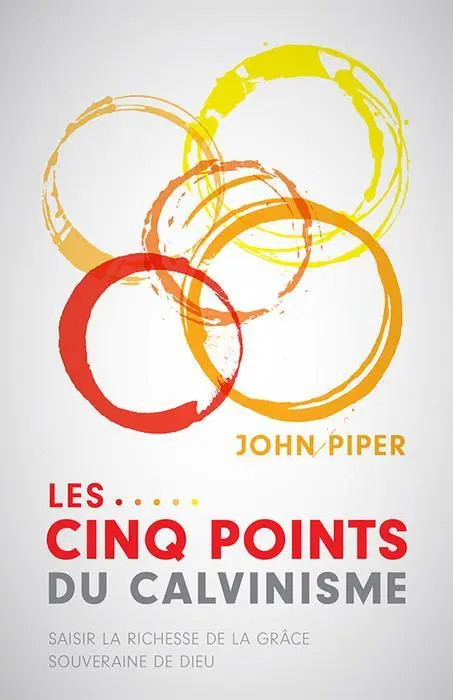 Ebook - Les cinq points du Calvinisme