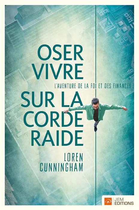 Ebook - Oser vivre sur la corde raide