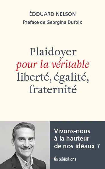 Ebook - Plaidoyer pour la véritable liberté, égalité, fraternité
