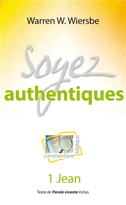 Ebook - Soyez authentiques (1 Jean)