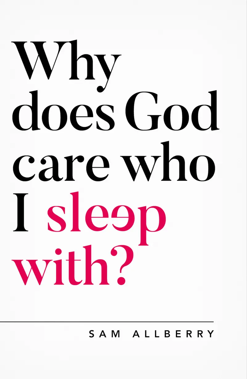 Ebook - Why does God care who I sleep with?