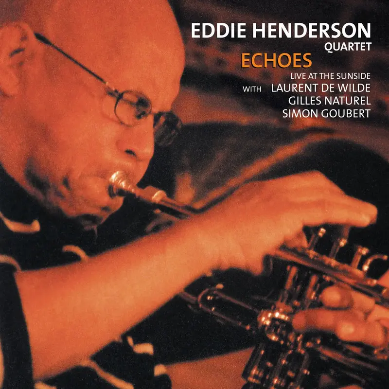 ECHOES - EDDIE HENDERSON QUARTET (CD)