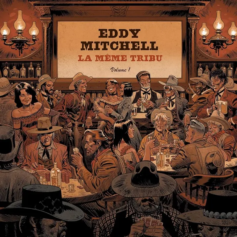 Eddy Mitchel | La même tribu volume 1 - CD