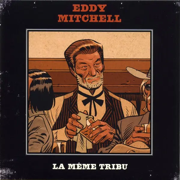 Eddy Mitchell | La Même Tribu - 45T