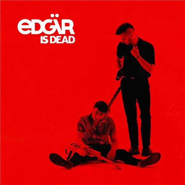 Edgär Is Dead