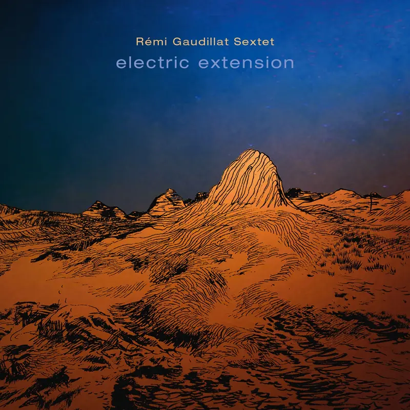 ELECTRIC EXTENSION - RÉMI GAUDILLAT (DOUBLE CD)