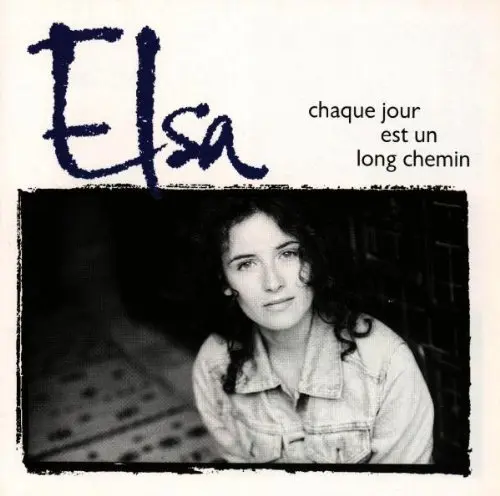 Elsa | Chaque Jour Est Un Long Chemin - CD