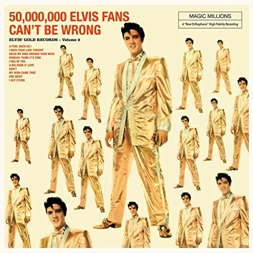 Elvis Presley |50 Million Fans Can't Be Wrong - Vinyle