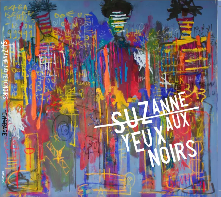 ENCRAGE - SUZANNE AUX YEUX NOIRS (CD)