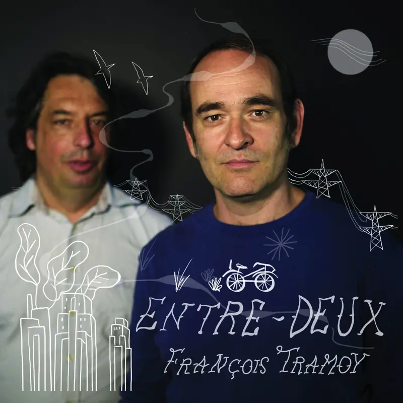 ENTRE-DEUX - FRANÇOIS TRAMOY (CD)