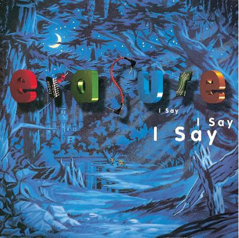 Erasure | I say I say I say