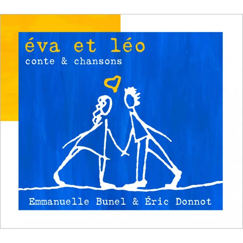 EVA ET LÉO , CONTE & CHANSONS - BUNEL EMMANUELLE, DONNOT ERIC (CD)