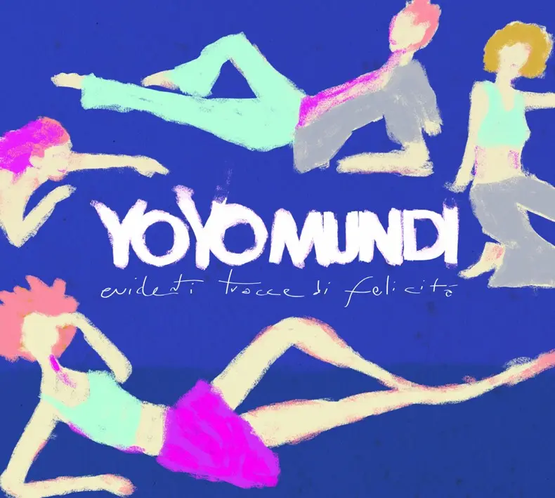 EVIDENTI TRACCE DI FELICITA - YO YO MUNDI (CD)
