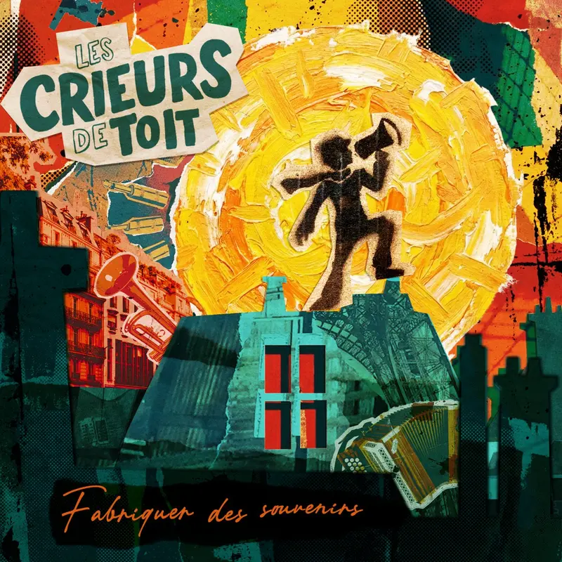FABRIQUER DES SOUVENIRS - LES CRIEURS DE TOIT (CD)