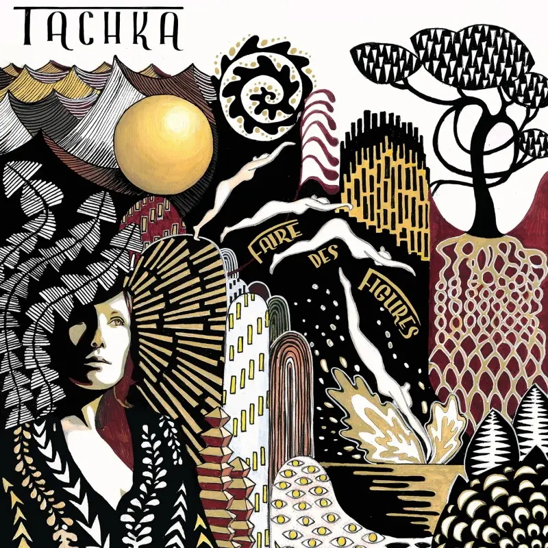 FAIRE DES FIGURES - TACHKA (CD)