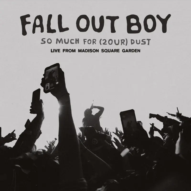 Fall Out Boy | So Much for (2our) Dust