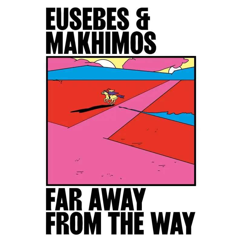 FAR AWAY FROM THE WAY - EUSEBES & MAKHIMOS (CD)