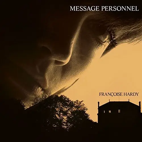 Françoise Hardy | Message Personnel