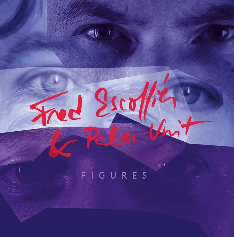 FRED ESCOFFIER & PALM UNIT - FRED ESCOFFIER (VINYLE 33T)