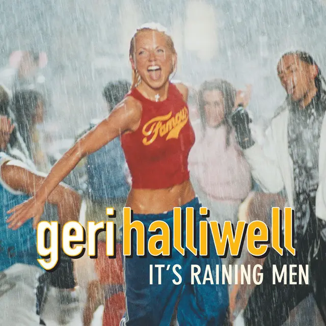 Geri Halliwell | It's Raining Men