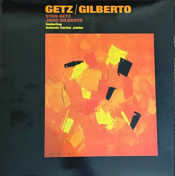 Getz / Gilberto