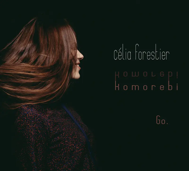 GO. - CÉLIA FORESTIER - KOMOREBI (CD)