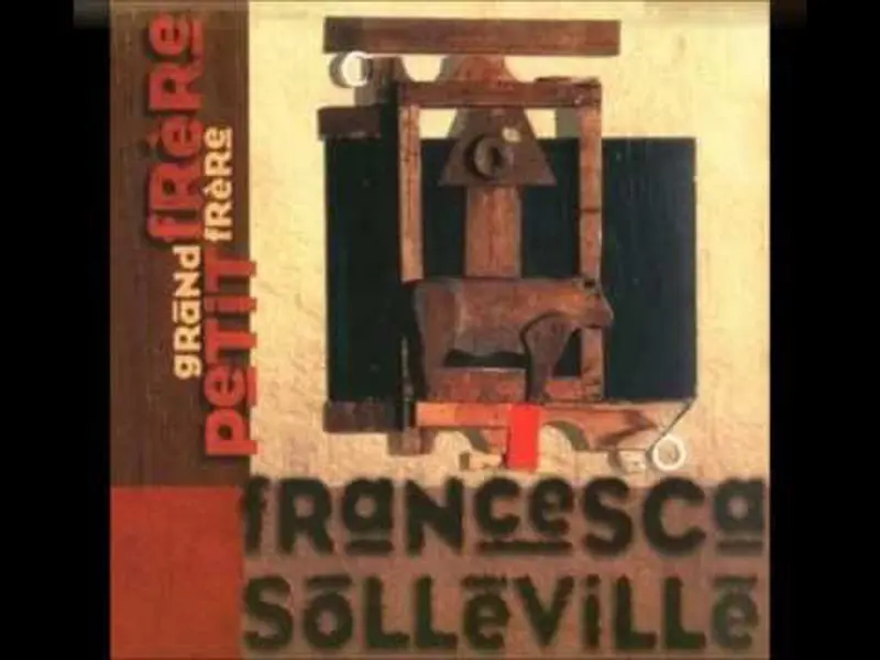 GRAND FRÈRE PETIT FRÈRE - FRANCESCA SOLLEVILLE (CD)