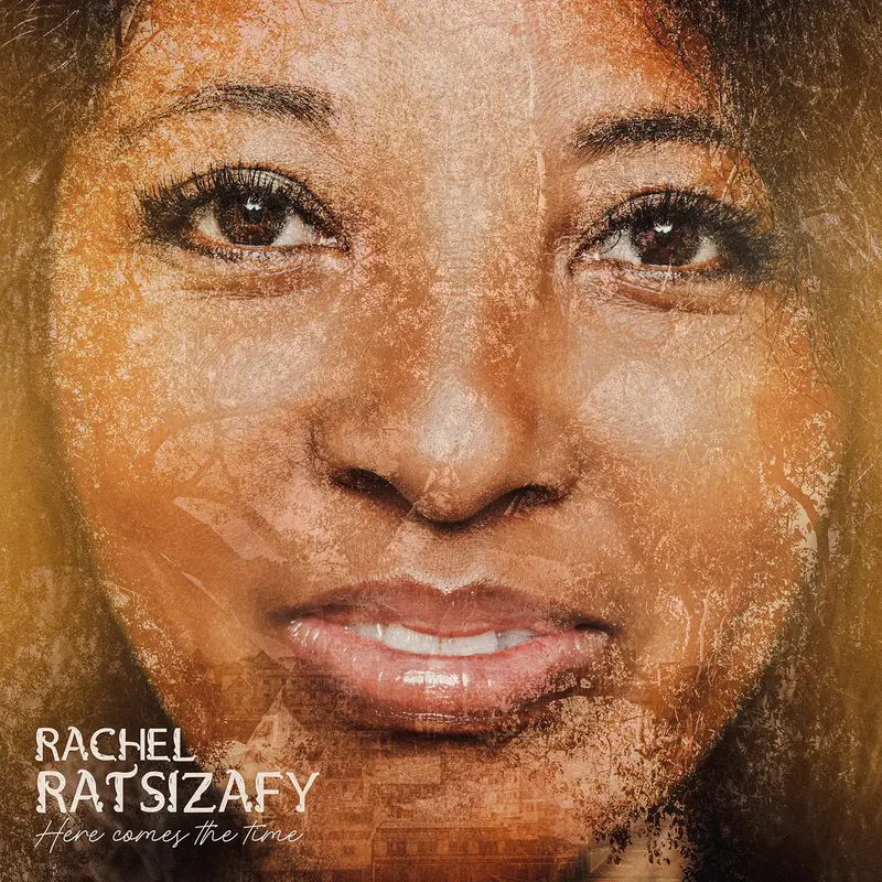 HERE COMES THE TIME - RACHEL RATSIZAFY (CD)