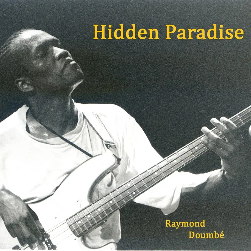 HIDDEN PARADISE - RAYMOND DOUMBÉ (CD)
