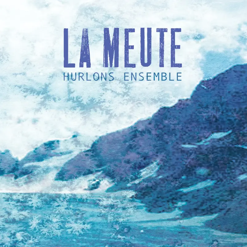 HURLONS ENSEMBLE - MEUTE (CD)