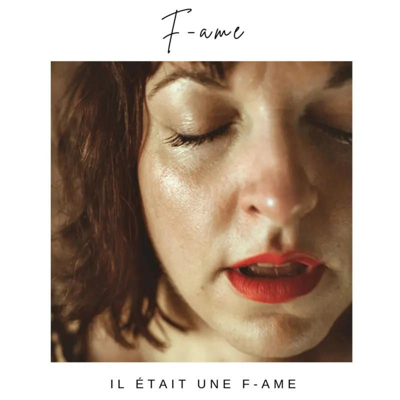 IL ETAIT UNE F-AME - F-AME (CD)