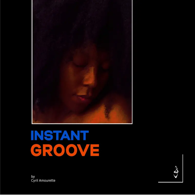INSTANT GROOVE - CYRIL AMOURETTE (CD)