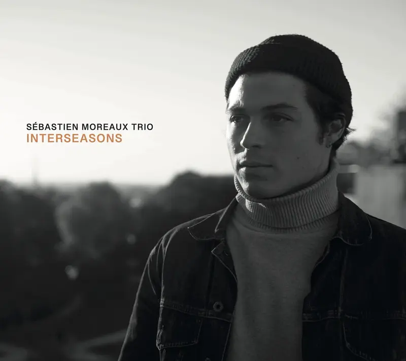 INTERSEASONS - SÉBASTIEN MOREAUX TRIO (CD)