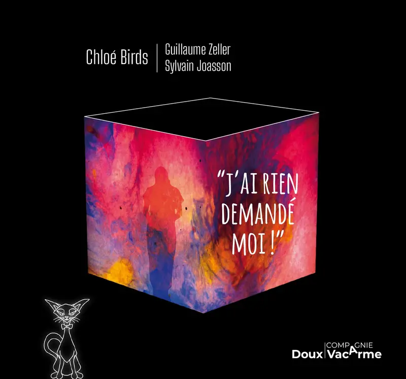 J'AI RIEN DEMANDÉ MOI ! - CHLOÉ BIRDS FEAT. GUILLAUME ZELLER, SYLVAIN JOASSON (CD)