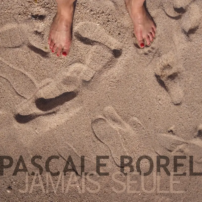 JAMAIS SEULE - PASCALE BOREL (CD)