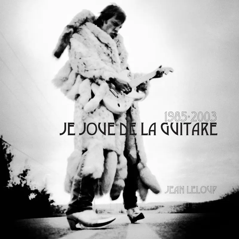 Je joue de la guitare 1985 - 2005