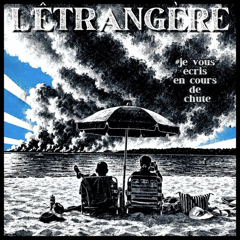 JE VOUS ÉCRIS EN COURS DE CHUTE - L'ETRANGÈRE (VINYLE 33T)
