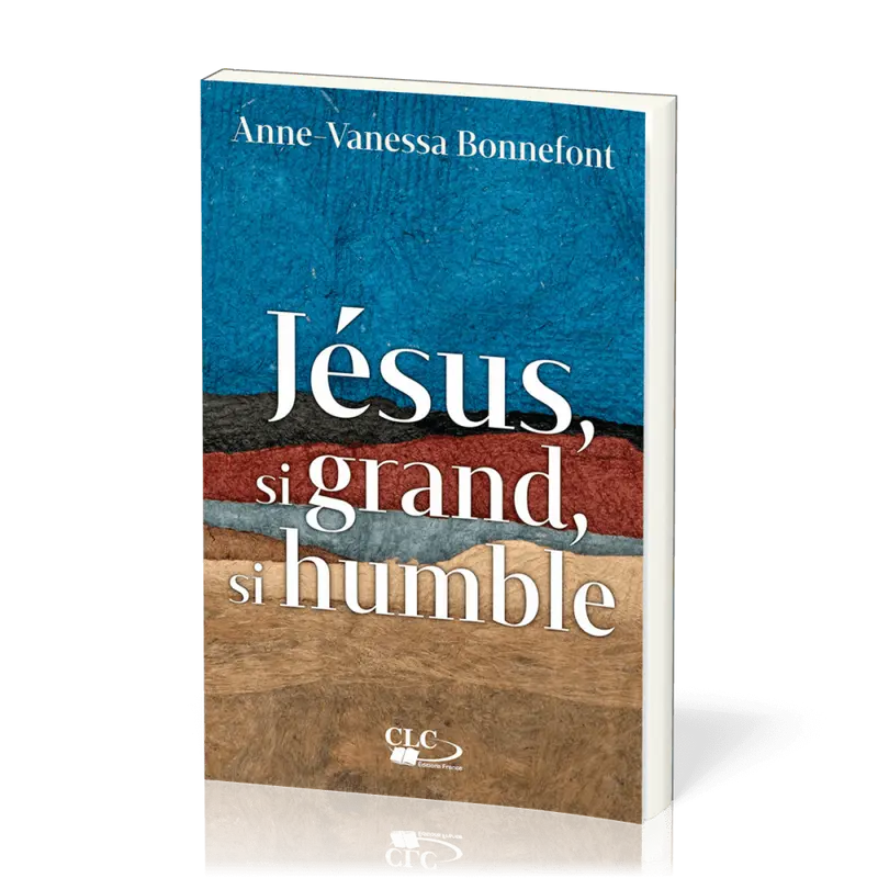 Jésus, si grand, si humble