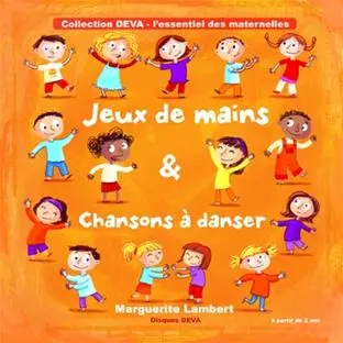 Jeux de mains et chansons à danser