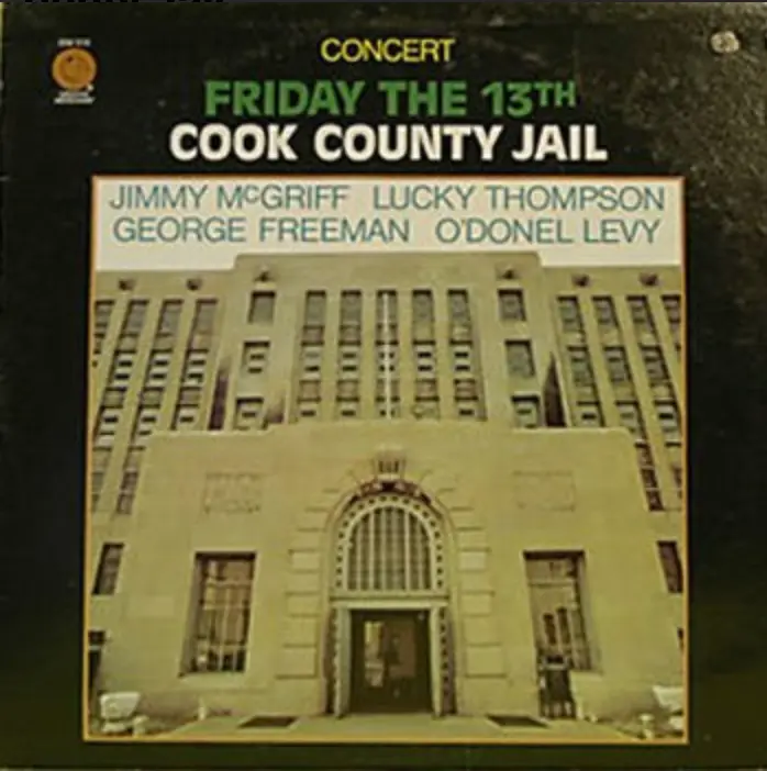Jimmy McGriff | Concert Friday the 13th cook county jail (FR)